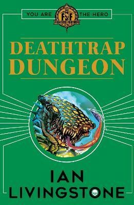 Fighting Fantasy : Deathtrap Dungeon(English, Paperback, Livingstone Ian)