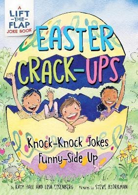 Easter Crack-Ups: Knock-Knock Jokes Funny-Side Up(English, Paperback, Hall Katy)