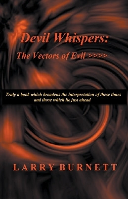 Devil Whispers(English, Paperback, Burnett Larry)