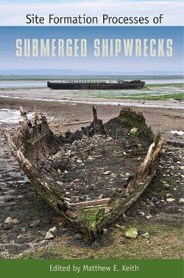Site Formation Processes of Submerged Shipwrecks(English, Hardcover, unknown)