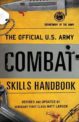 The Official U.S. Army Combat Skills Handbook(English, Paperback, Department of the Army Matt)