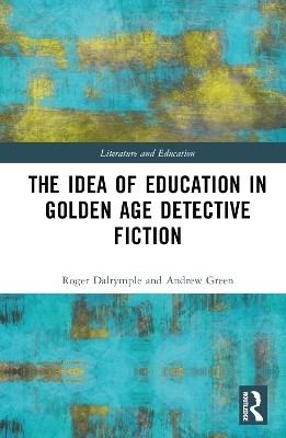 The Idea of Education in Golden Age Detective Fiction(English, Hardcover, Dalrymple Roger)