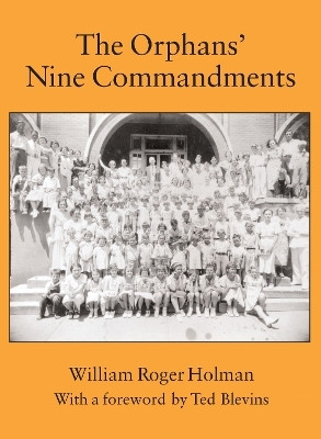 The Orphans' Nine Commandments(English, Paperback, Holman William Roger)