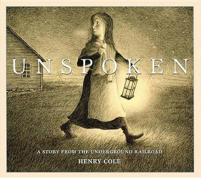 Unspoken Story Underground Railroad(English, Hardcover, Cole Henry)