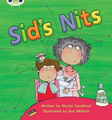 Bug Club Phonics - Phase 2 Unit 1-2: Sid's Nits(English, Paperback, Sandford Nicola)