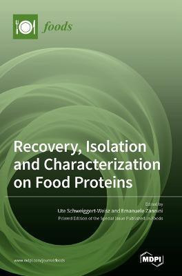Recovery, Isolation and Characterization on Food Proteins(English, Hardcover, unknown)