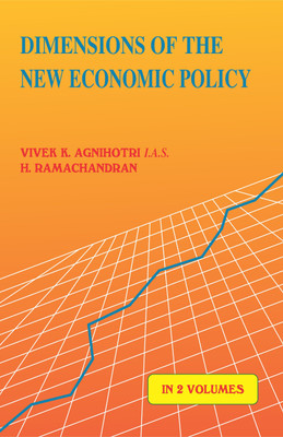 Dimensions of the New Economic Policy (In 2 Volumes)(Hardcover, Vivek Kumar Agnihotri, H. Ramachandran)