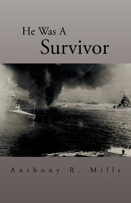 He Was A Survivor(English, Paperback, Mills Anthony R)
