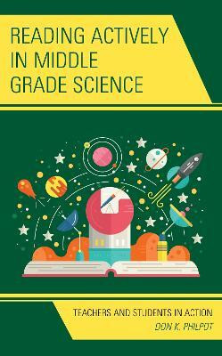 Reading Actively in Middle Grade Science(English, Hardcover, Philpot Don K.)