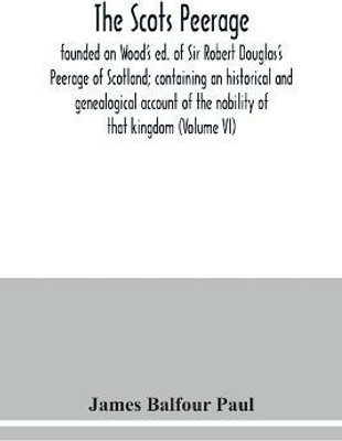 The Scots peerage(English, Paperback, Balfour Paul James)