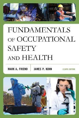 Fundamentals of Occupational Safety and Health(English, Paperback, Friend Mark A.)