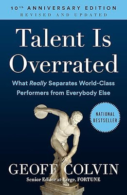 Talent Is Overrated(Paperback, Geoff Colvin)