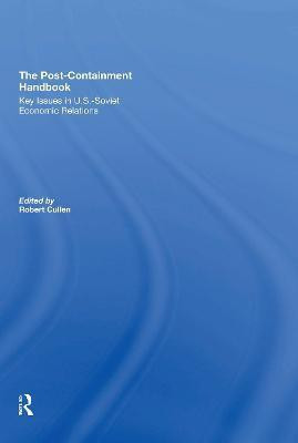 The Post-Containment Handbook(English, Paperback, Cullen Robert)