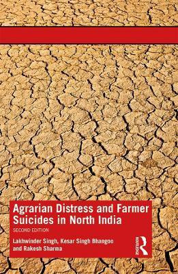 Agrarian Distress and Farmer Suicides in North India(English, Electronic book text, Singh Lakhwinder)