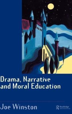 Drama, Narrative and Moral Education(English, Hardcover, Winston Joe)
