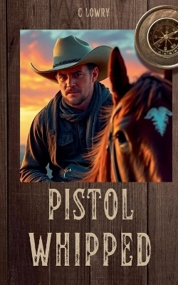 Pistol Whipped(English, Paperback, Lowry C)