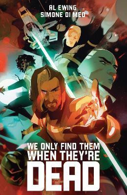 We Only Find Them When They're Dead Deluxe Edition(English, Hardcover, Ewing Al)