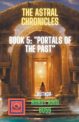 Portals of the Past(English, Paperback, Boss Anant Ram)