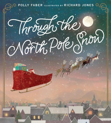 Through the North Pole Snow(English, Hardcover, Faber Polly)