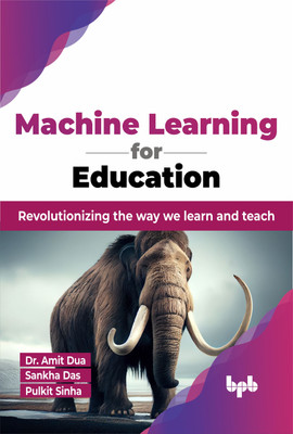 Machine Learning for Education(English, Paperback, Dua Amit)