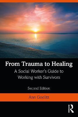 From Trauma to Healing(English, Paperback, Goelitz Ann)