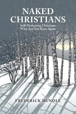 Naked Christians(English, Paperback, Mundle Frederick)