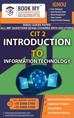 IGNOU CIT 002 Introduction to Information Technology | Guess Paper | Important Question Answer |Bachelor of Arts (Facility and Services Management) (BAFSM)(Paperback, BMA Publication)