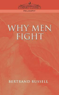 Why Men Fight(English, Paperback, Russell Bertrand)