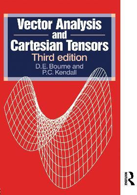 Vector Analysis and Cartesian Tensors, Third edition(English, Electronic book text, Kendall P C)