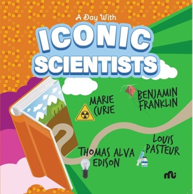 A Day With Iconic Scientists(English, Paperback, MOONSTONE MOONSTONE)