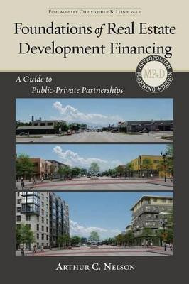 Foundations of Real Estate Development Financing(English, Paperback, Nelson Arthur C.)