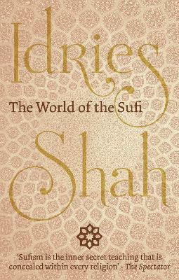 The World of the Sufi(English, Paperback, Shah Idries)