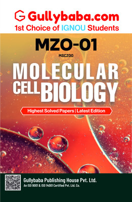 IGNOU MZO-01 Molecular Cell Biology (ENG)| Study Material Including Solved Previous Year Paper & Important Exams Notes | by Gullybaba(Paperback, Gullybaba.com Panel)