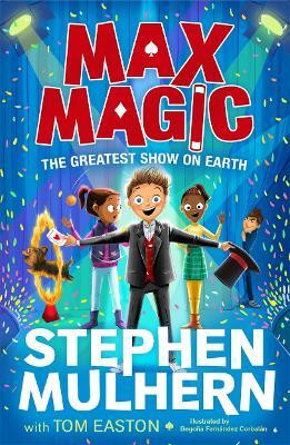 Max Magic: The Greatest Show on Earth (Max Magic 2)(English, Paperback, Mulhern Stephen)
