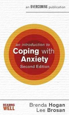 An Introduction to Coping with Anxiety, 2nd Edition(English, Paperback, Hogan Brenda)