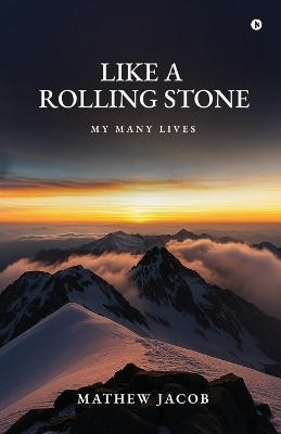 Like a Rolling Stone(English, Paperback, Mathew Jacob)