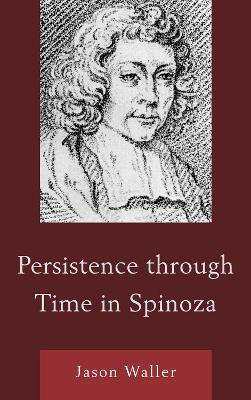 Persistence through Time in Spinoza(English, Hardcover, Waller Jason)