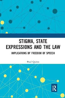 Stigma, State Expressions and the Law(English, Paperback, Quinn Paul)