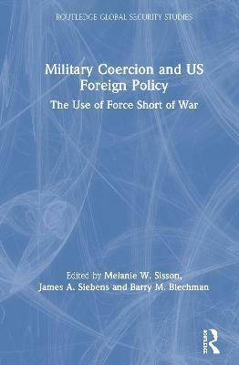 Military Coercion and US Foreign Policy(English, Hardcover, unknown)