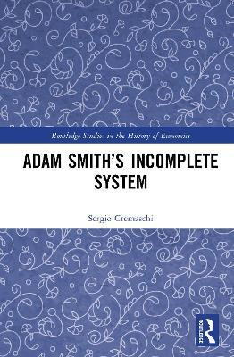 Adam Smith's Incomplete System(English, Hardcover, Cremaschi Sergio)