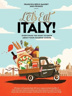 Let's Eat Italy!(English, Hardcover, Gaudry Francois-Regis)