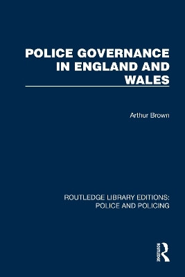 Police Governance in England and Wales(English, Paperback, Brown Arthur)