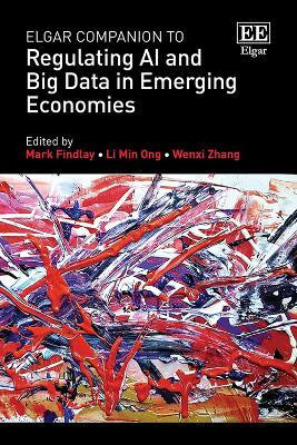 Elgar Companion to Regulating AI and Big Data in Emerging Economies(English, Hardcover, unknown)