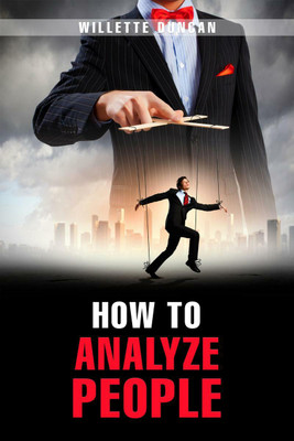HOW TO ANALYZE PEOPLE-Willette Duncan(English, Paperback, Willette Duncan)