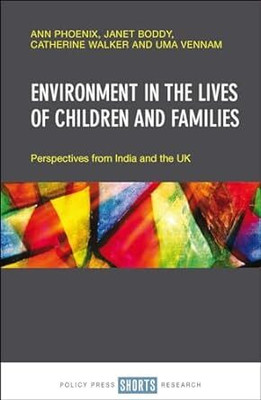 Environment in the lives of children and
families(Paperback, Phoenix, Ann)