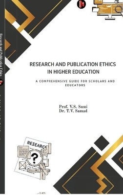 Research and Publication Ethics in Higher Education(English, Hardcover, Prof V S Sumi)