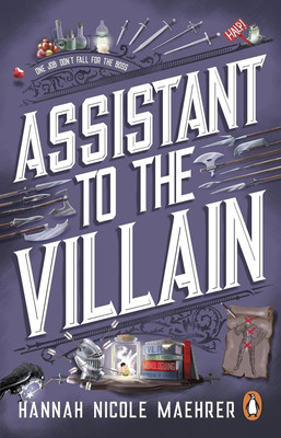 Assistant to the Villain(Paperback, Hannah Nicole Maehrer)