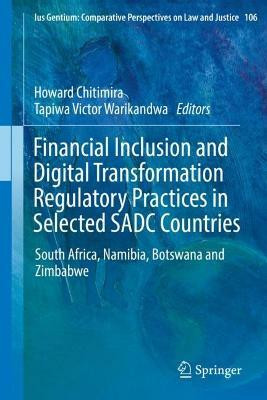 Financial Inclusion and Digital Transformation Regulatory Practices in Selected SADC Countries(English, Hardcover, unknown)