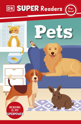 DK Super Readers Pre-Level Pets(English, Paperback, DK)
