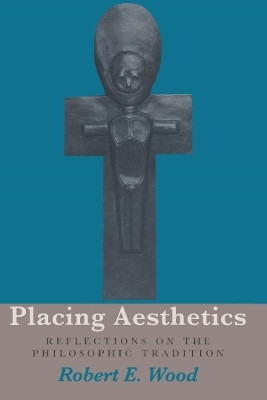 Placing Aesthetics(English, Hardcover, Wood Robert E.)